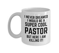MIPOMALL Gifts for Pastors - I Never Dreamed I Would be a Pastor but here I am Killing it - Birthday Present idea for Christians Coffee Mug Tea Cup - MG2401