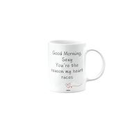 MIPOMALL Good Morning, Sexy You’re The Reason My Heart Races, I Love You Mug Present for Valentines, Birthday Gifts for Men or Women, Secret Santa, Presents for Christmas, mm-CA_199_43