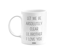 MIPOMALL Lil Brother Mug, Lil Brothers Cup Gifts, Let me be Absolutely Clear I Love You, Presents for Men, Women, Male, Female, him, her, Birthday, Christmas, White Coffee Mugs Cups - wm-003c_146