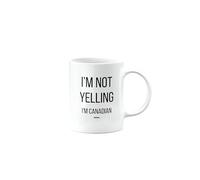 MIPOMALL Mug for A Canadian Man or Woman, I'm not Yelling I'm, Funny, Joke, Silly, Happy Birthday Gifts for Men or Women, Presents for Christmas, Cup, mm - CA_285_28