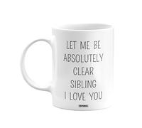MIPOMALL Sibling Mug, Siblings Cup Gifts, Let me be Absolutely Clear I Love You, Presents for Men, Women, Male, Female, him, her, Birthday, Christmas, White Coffee Mugs Cups - wm-003c_200