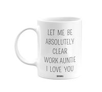 MIPOMALL Work Auntie Mug, Work Aunties Cup Gifts, Let me be Absolutely Clear I Love You, Presents for Men, Women, Male, Female, him, her, Birthday, Christmas, White Coffee Mugs Cups - wm-003c_253