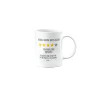 MIPOMALL Would Work with Again, Funny Leaving Mug for Dentist, Farewell, Great Gift for Colleague, Boss, Manager, Goodbye, Christmas, Joke, Silly, Gag, mm-CA-329a_92