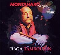 Miquèu Montanaro - Raga Tambourin