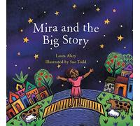 Mira and the Big Story