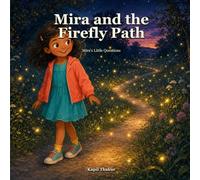 Mira and the Firefly Path (Mira's Little Questions)