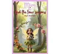 Mira - And the Four Seasons: A rhyming children’s picture book about the magic of the four seasons; for calm and cozy moments (ages 3-8) (Mira the Woodland Fairy)