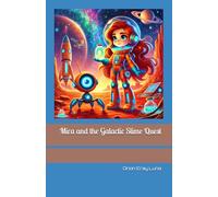 Mira and the Galactic Slime Quest