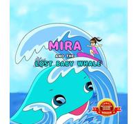 Mira and the Lost Baby Whale