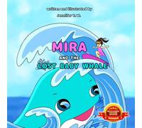 Mira and the Lost Baby Whale (size 8.5x8.5) (Mira's Adventures)