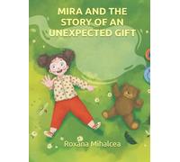 Mira and the Story of an Unexpected Gift