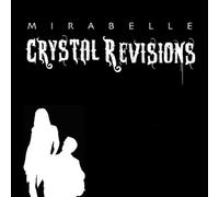 Mirabelle - Crystal Revisions