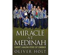 Miracle at Medinah: Europe's Amazing Ryder Cup Comeback