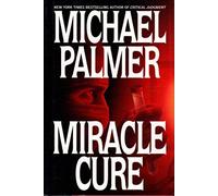 Miracle Cure: A Novel