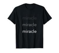 Miracle Faithful Great Future Minimalist Men Women Positive T-Shirt
