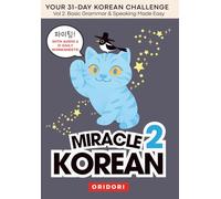 Miracle Korean: A Little Korean Every Day - Your 31-Day Korean Challenge | Learn Korean Naturally with Daily Lessons, Grammar Practice & K-Culture ... Learn Korean Naturally, 20 Minutes a Day
