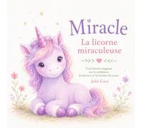 Miracle: La licorne miraculeuse