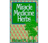 Miracle Medicine Herbs