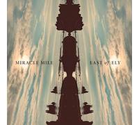 Miracle Mile - East of Ely [VINYL]