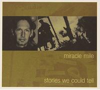 Miracle Mile - Stories We Could Tell - CD - N4z