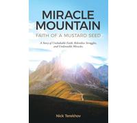 Miracle Mountain: Faith of a Mustard Seed