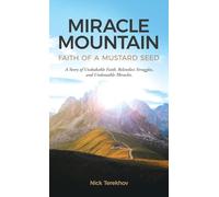Miracle Mountain: Faith of a Mustard Seed