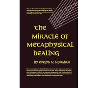 Miracle of Metaphysical Healing