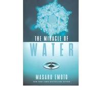 [(Miracle of Water)] [Author: Masaru Emoto] published on (May, 2007)
