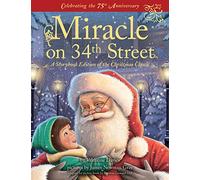 Miracle on 34th Street: A Storybook Edition of the Christmas Classic