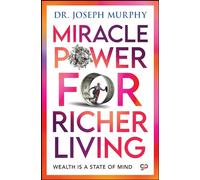 Miracle Power For Richer Living