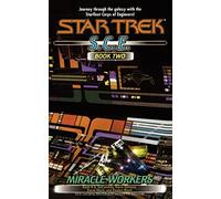Miracle Workers, S.C.E. Book Two (Star Trek: Starfleet Corps of Engineers)