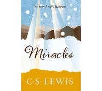 Miracles: a Preliminary Study (C. Lewis Signature Classic) (C. S. Lewis Signature Classic)