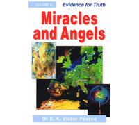 Miracles and Angels: Evidence for Truth