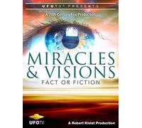 Miracles and Visions - Fact Or Fiction
