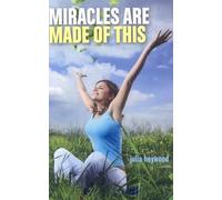 Miracles Are Made of This