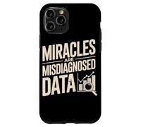 Miracles Are Misdiagnosed Data Case for iPhone 11 Pro