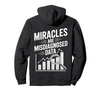 Miracles Are Misdiagnosed Data Pullover Hoodie