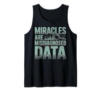 Miracles are Misdiagnosed Data Tank Top