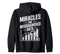 Miracles Are Misdiagnosed Data Zip Hoodie