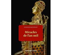 Miracles de l'an mil: Violence et sacré dans la société féodale de l'an Mil