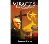 Miracles: Demons, Magic, Jesus, Science