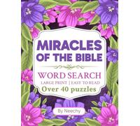 Miracles In The Bible Word Search LARGE PRINT: Easy To Read: Over 40 Puzzles (Bible Word Searches)