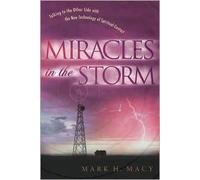 [(Miracles in the Storm)] [Author: Mark H Macy] published on (November, 2001)