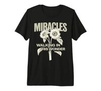 Miracles Walking in His Wonder Christian Quote Worship Premium T-Shirt