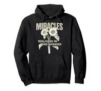 Miracles Walking In His Wonder Christian Quote Worship Pullover Hoodie