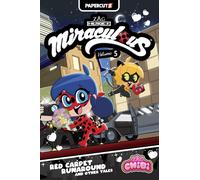 Miraculous Chibi Vol. 5: Red Carpets and Rousing Runarounds: Volume 5 (Miraculous Ladybug Chibi)