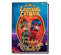 Miraculous: Ladybug & Cat Noir Der Film: Meine Freunde: Freundebuch