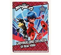 Miraculous: Ladybug und Cat Noir in New York: Geschichtenbuch by Weber.