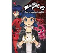 Miraculous: Tales of Ladybug & Cat Noir (Manga) 3