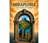 Miraflora: The Chest of Names